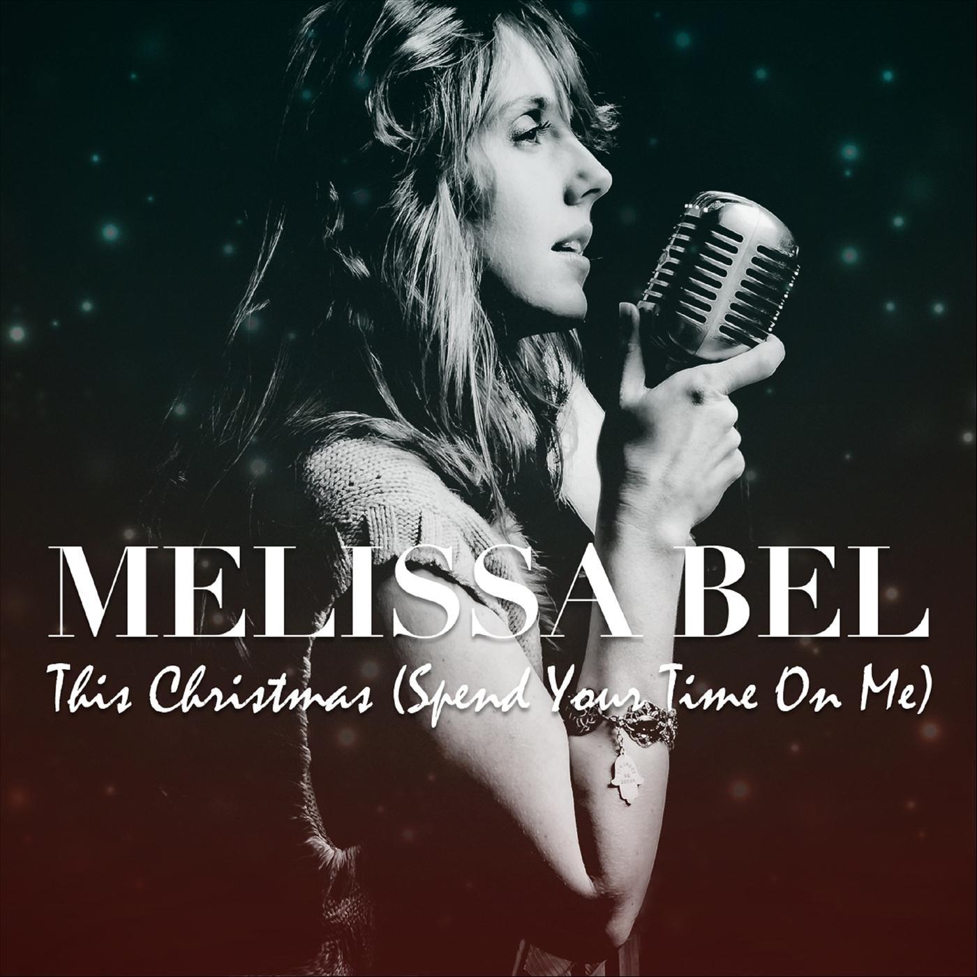 This Christmas (Spend Your Time on Me)