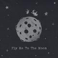 Fly Me to the Moon