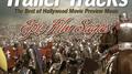 Trailer Tracks: Best of Hollywood Movie Preview Music (Epic Saga Films)专辑