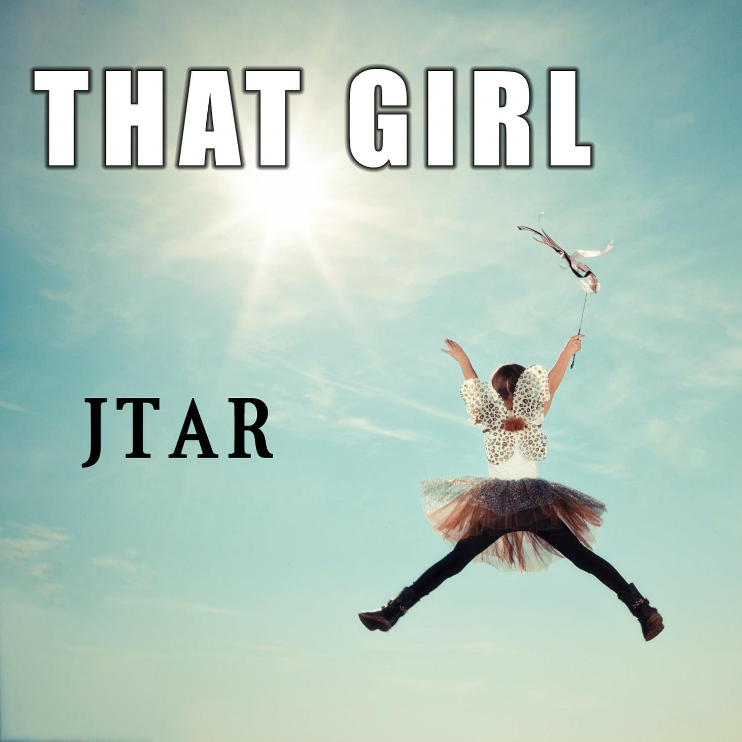 Jtar - That Girl