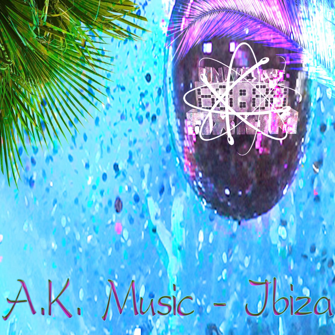 AK Music - Ibiza (Slow Mix)