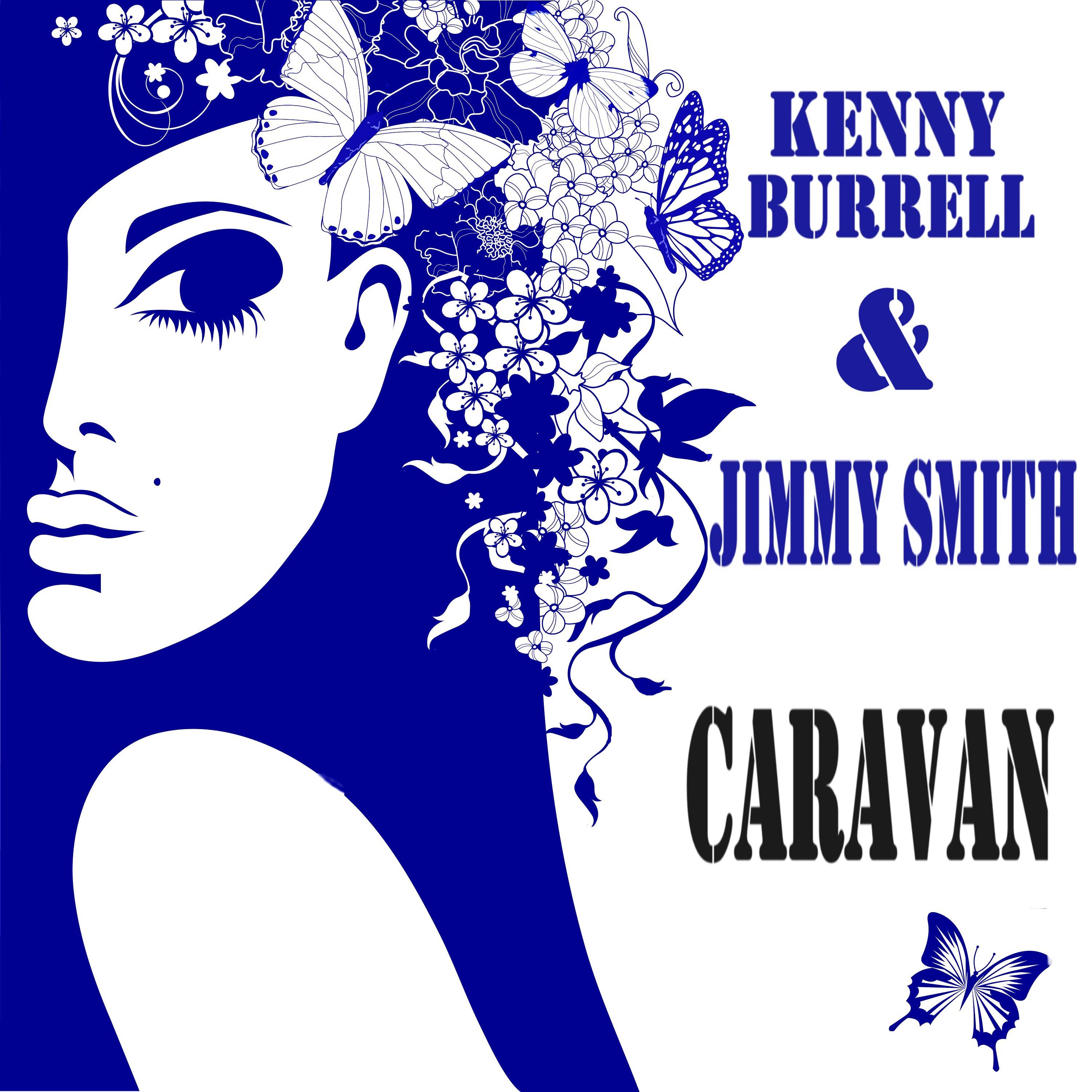 Kenny Burrell - Caravan (feat. Louis Smith, Tina Brooks, Duke Jordan, Sam Jones, Art Blakey)