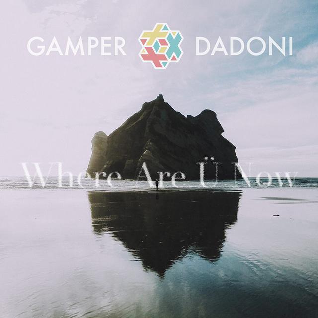 Where Are Ü Now (Gamper & Dadoni Remix)专辑