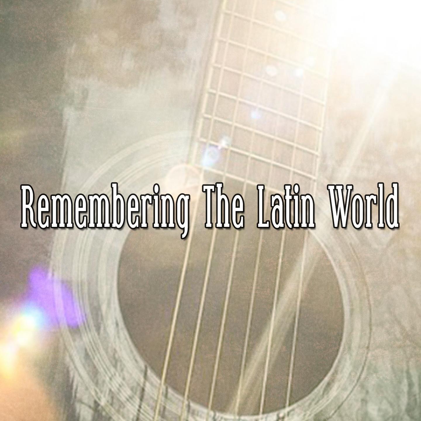 Remembering the Latin World专辑