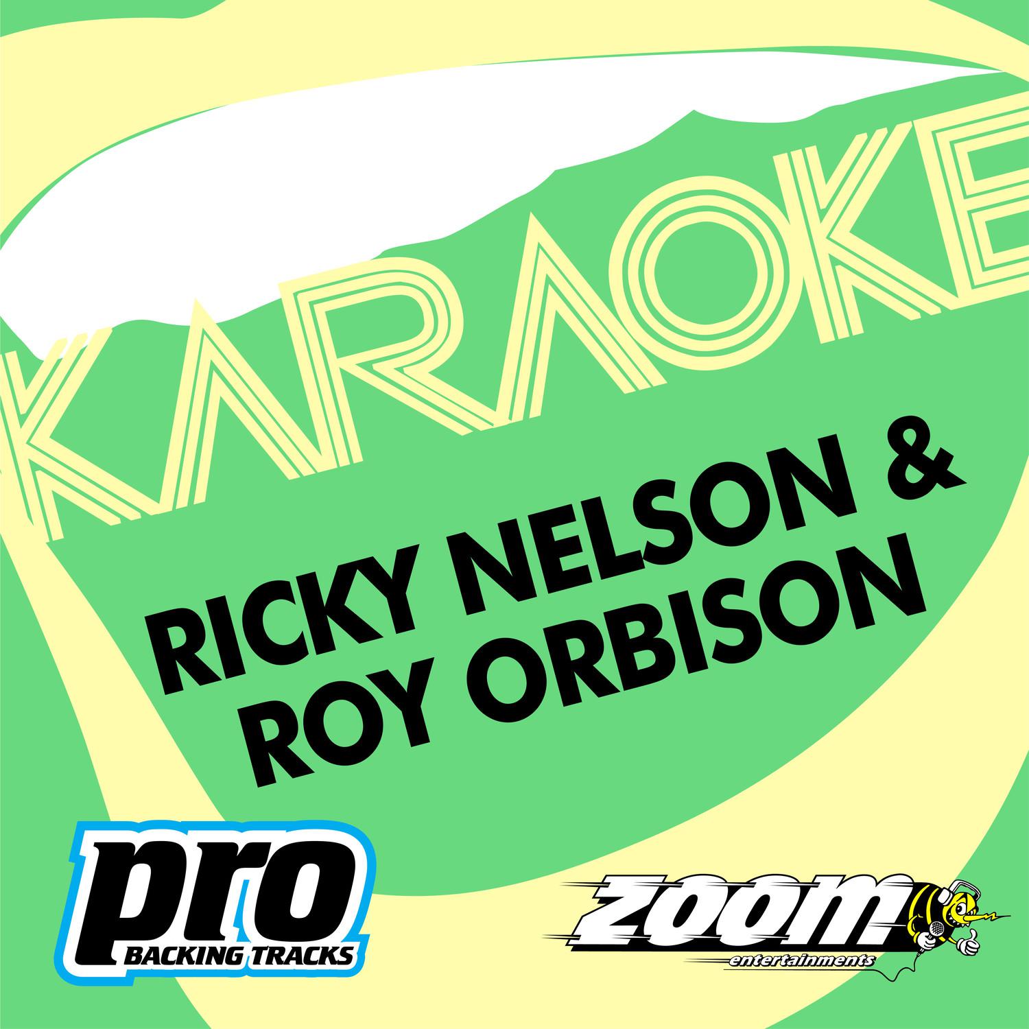 Zoom Karaoke - Ricky Nelson & Roy Orbison专辑