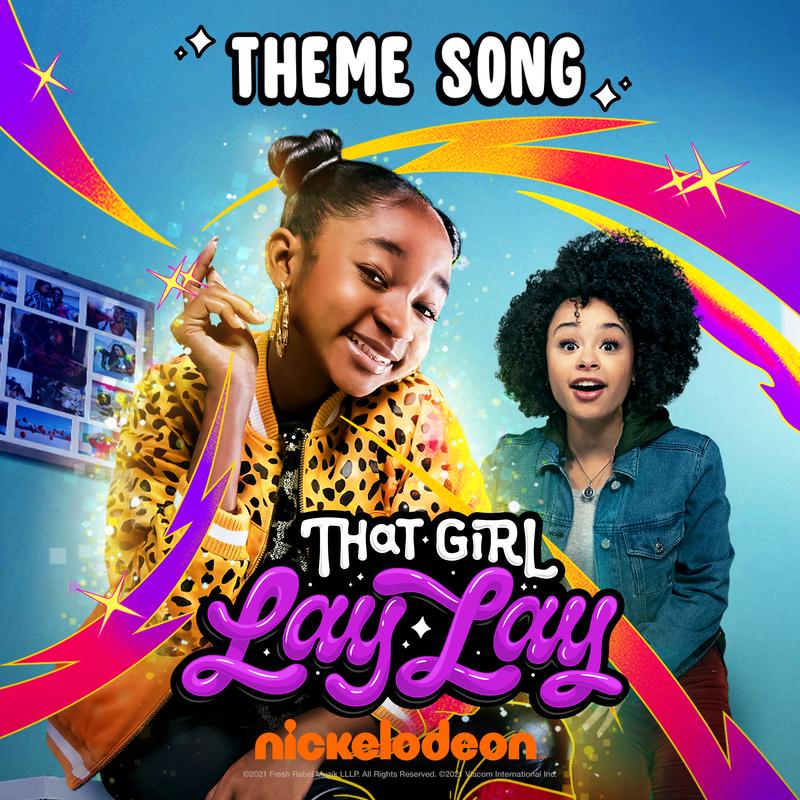 That Girl Lay Lay Theme Song (Sped Up)