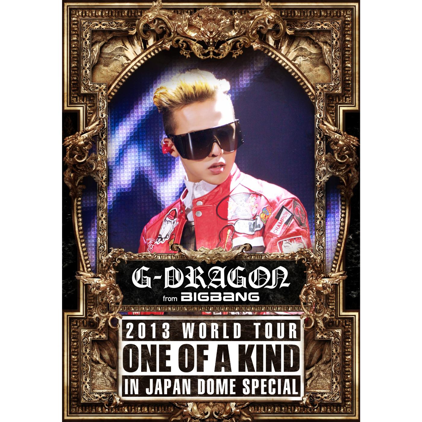G-DRAGON - TODAY -G-DRAGON 2013 WORLD TOUR ～ONE OF A KIND～ IN JAPAN DOME SPECIAL-
