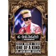 G-DRAGON 2013 WORLD TOUR ~ONE OF A KIND~ IN JAPAN DOME SPECIAL