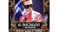 G-DRAGON 2013 WORLD TOUR ~ONE OF A KIND~ IN JAPAN DOME SPECIAL专辑