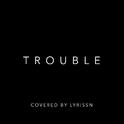 Trouble (Stripped)专辑