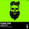 Tune Off - Medicine