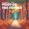 Carlo Mancuso - Pilot of the Future (feat. s0phy)