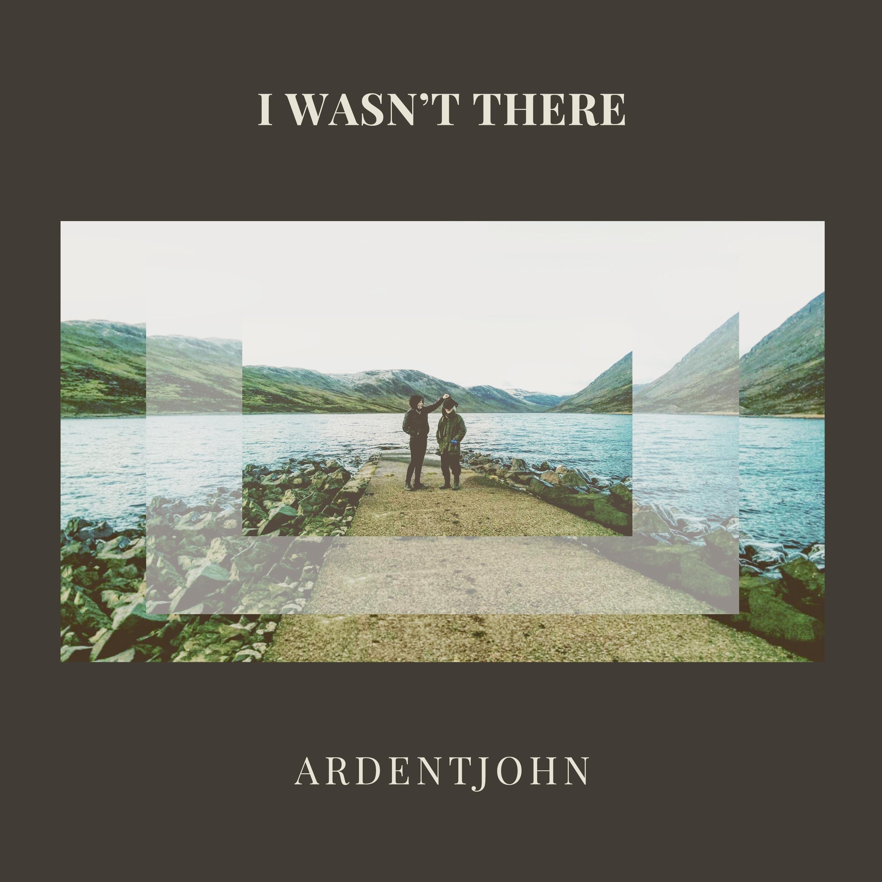 I Wasn't There