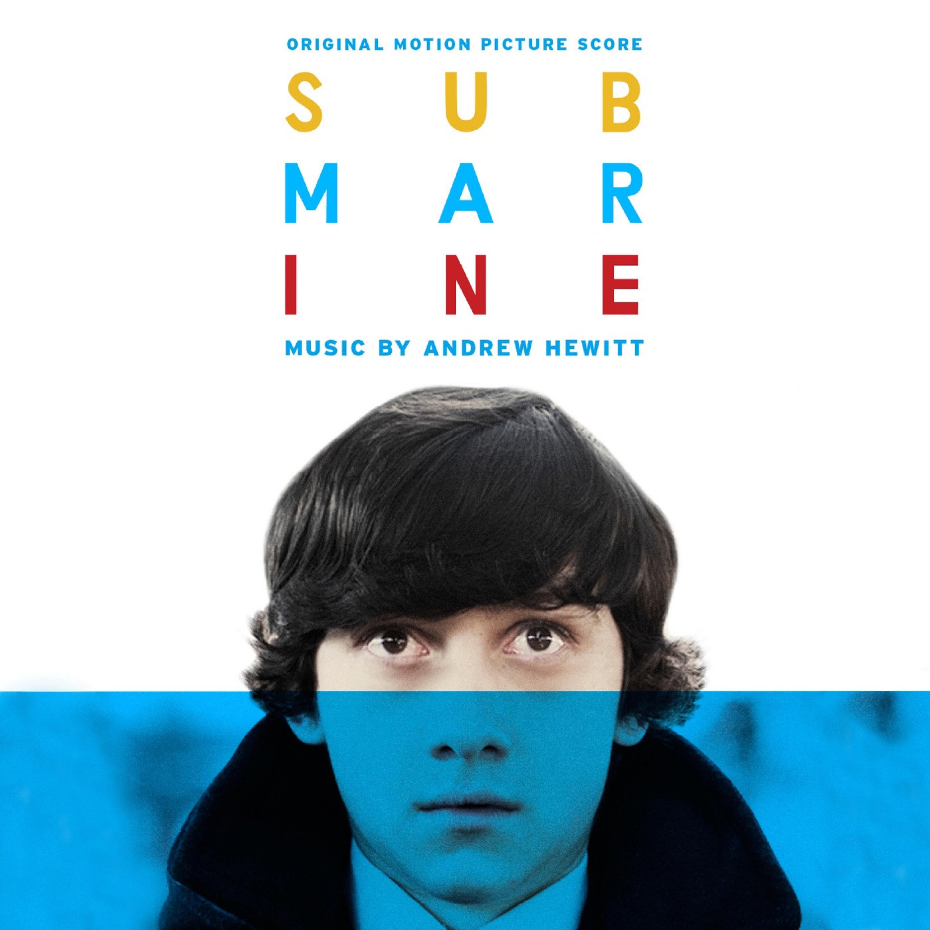Submarine (Original Motion Picture Soundtrack)