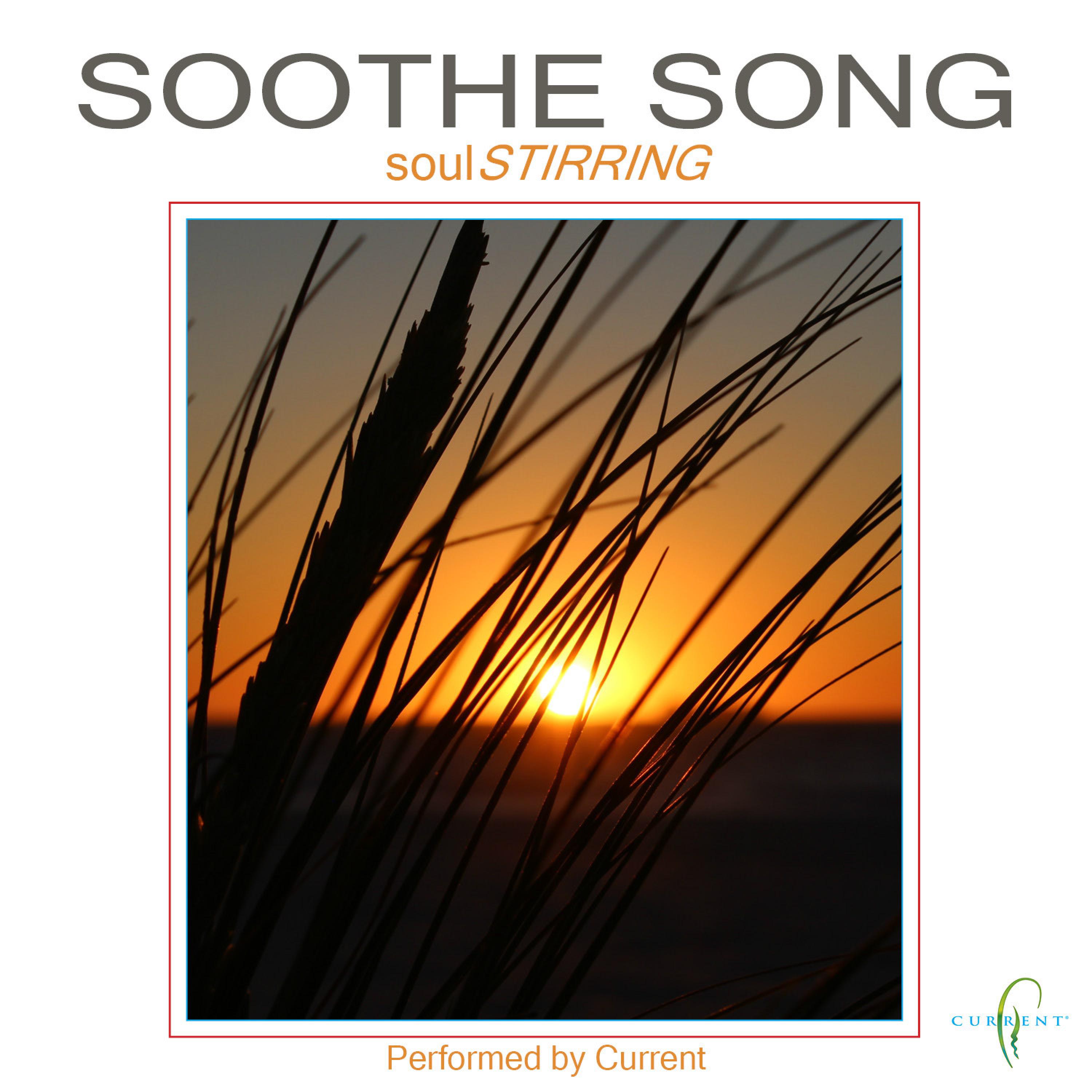 Soothe Song - Soul Stirring