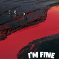 I'm fine