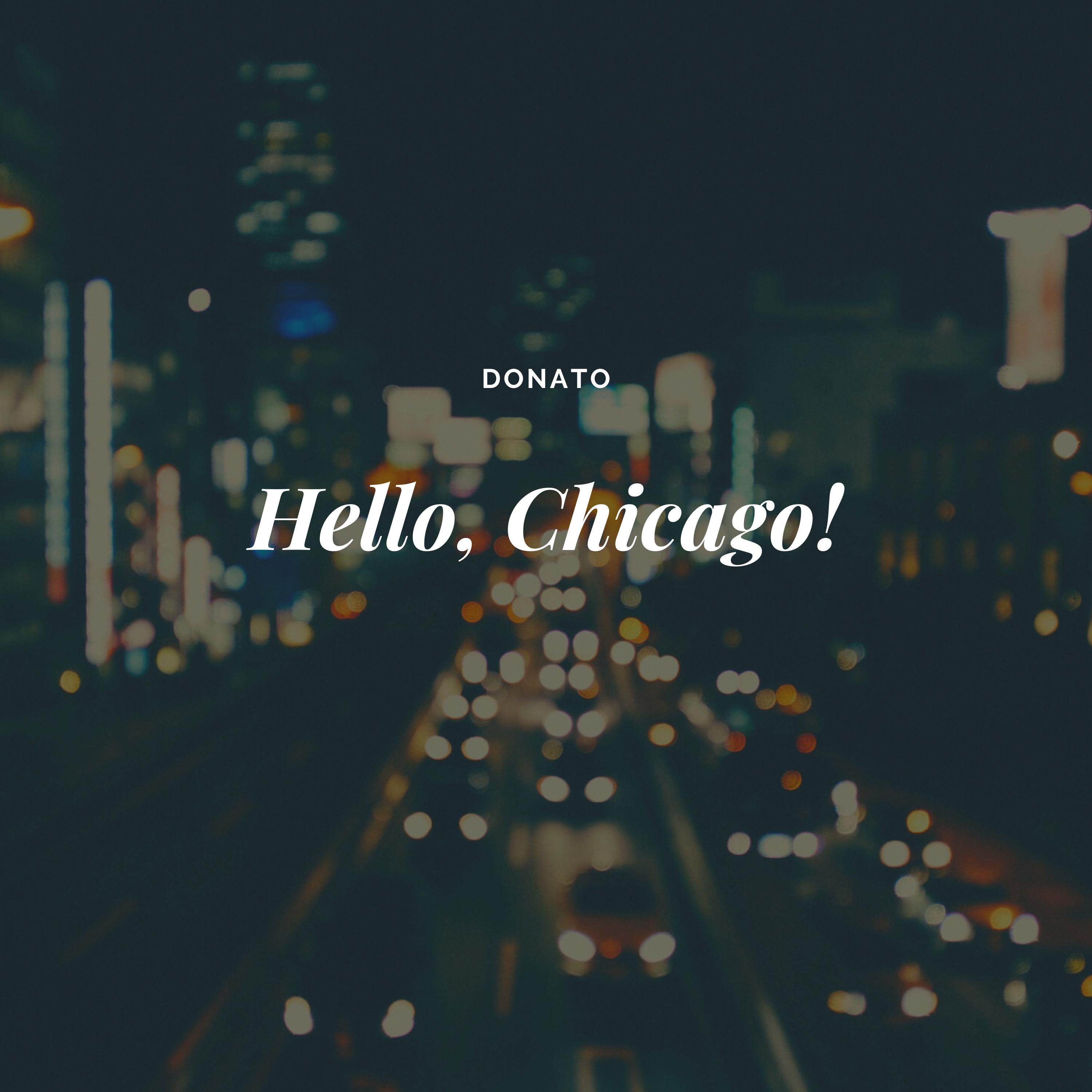 Hello, Chicago!