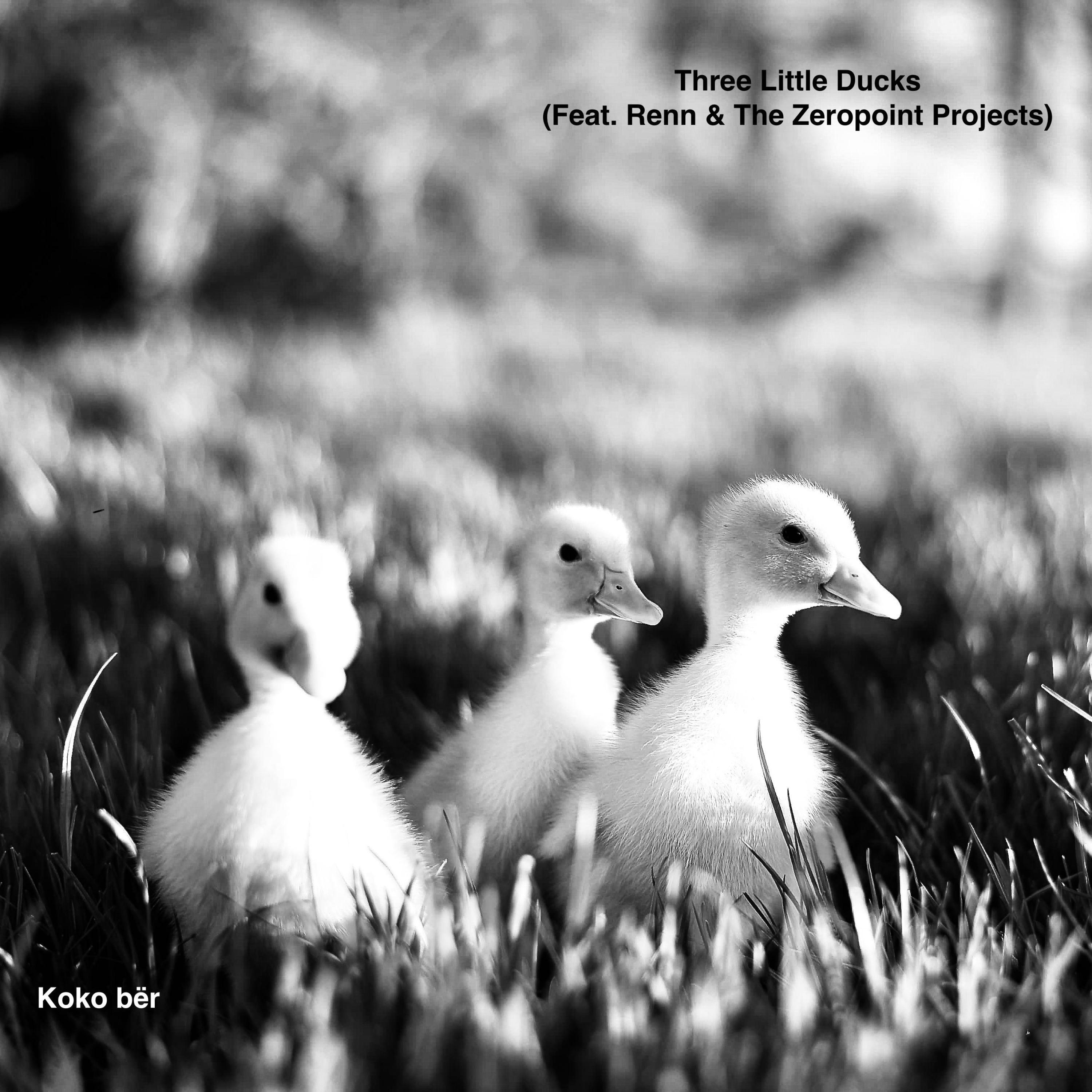 Three Little Ducks (feat. Renn & The Zeropoint Projects)