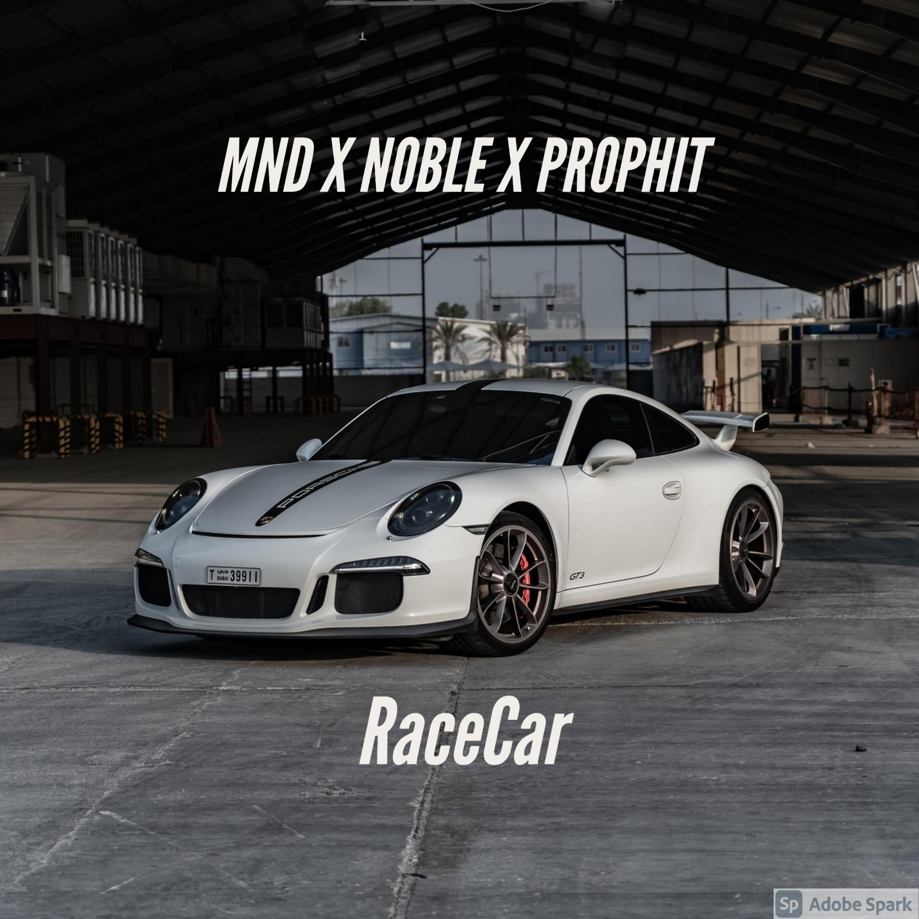RaceCar (feat. Prophit & NOBLE)