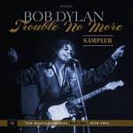 Trouble No More: The Bootleg Series, Vol. 13 / 1979-1981 (Sampler)专辑