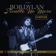 Trouble No More: The Bootleg Series, Vol. 13 / 1979-1981 (Sampler)