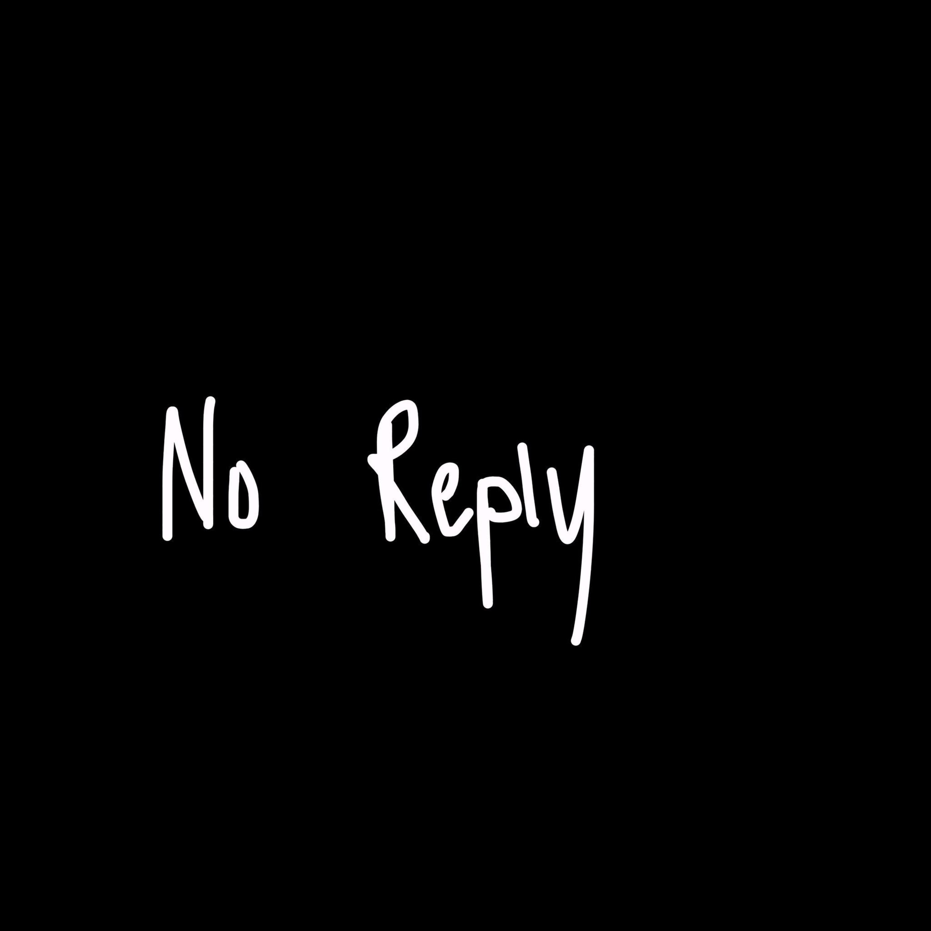 no reply