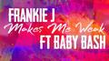 Makes Me Weak (feat. Baby Bash)专辑