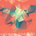 wavmen podcast vol 016