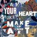 Take Your Broken Heart,Make It Into Art-Wave One