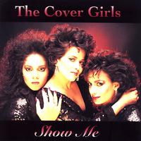 Cover Girls The - Show Me (karaoke)