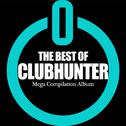 The Best of Clubhunter. Mega Compilation Album专辑
