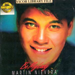 Martin Nievera - Be My Lady (Karaoke Version) 带和声伴奏 （升2半音）