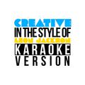Creative (In the Style of Leon Jackson) [Karaoke Version] - Single