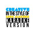Creative (In the Style of Leon Jackson) [Karaoke Version] - Single