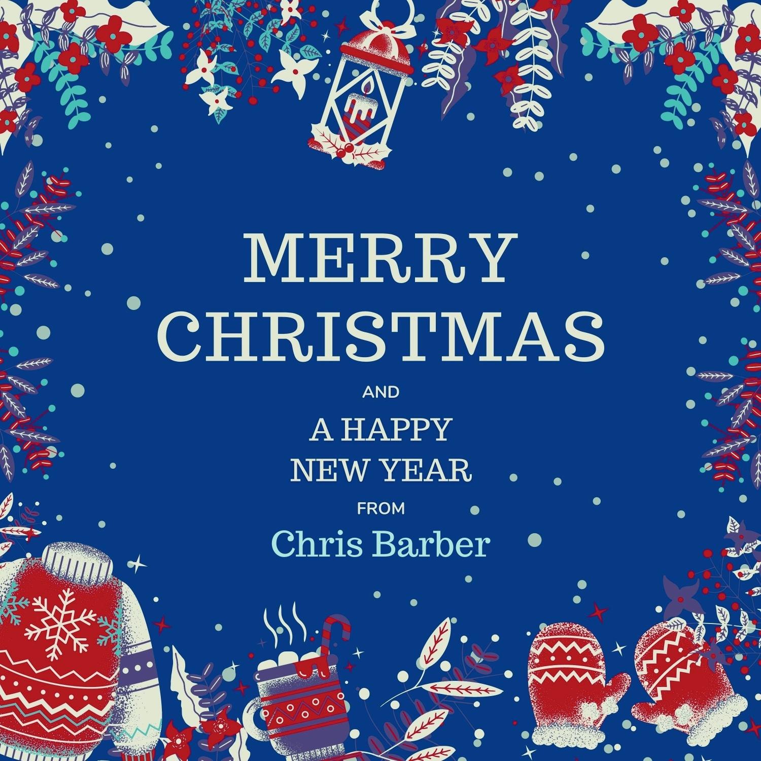Merry Christmas and a Happy New Year from Chris Barber