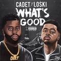 What's Good (feat. Loski)