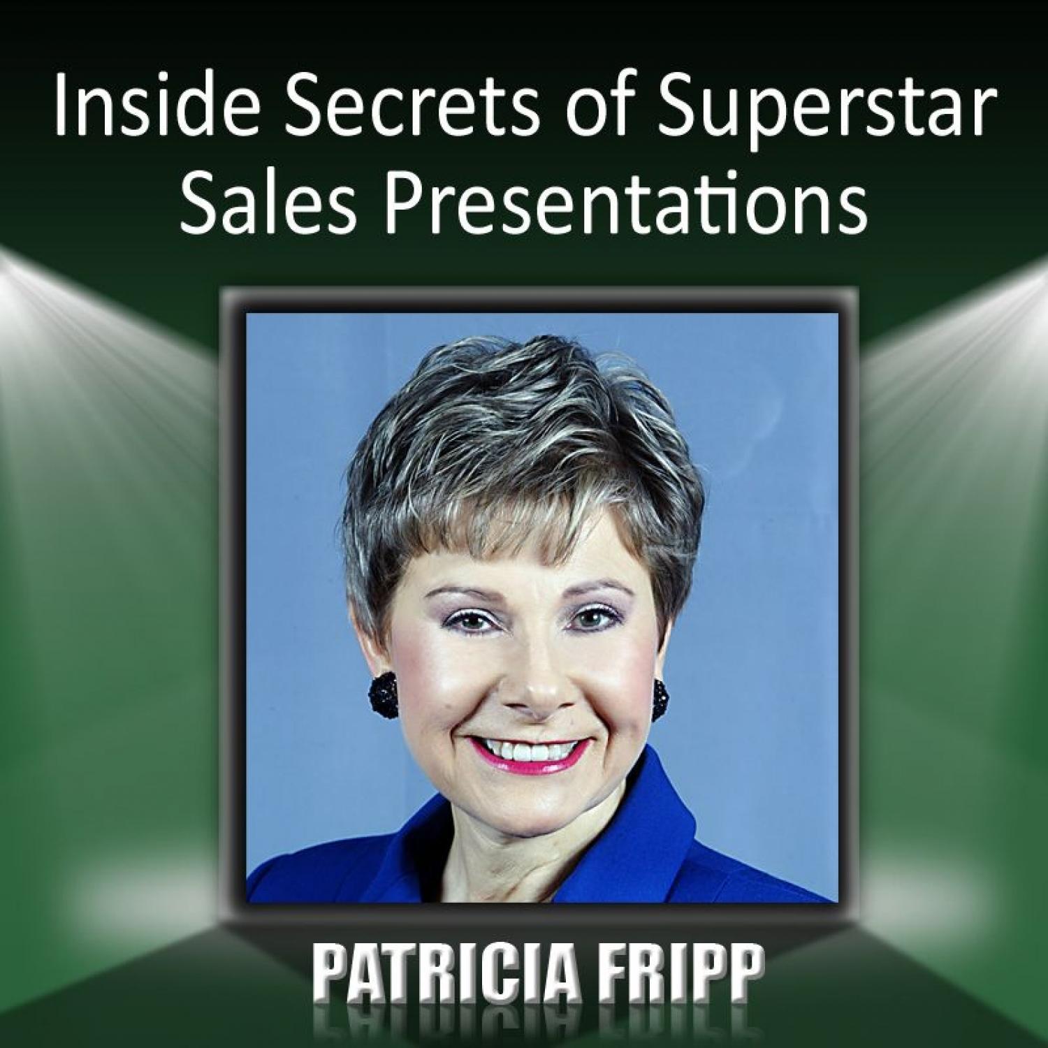 inside secrets of superstar sales presentations - patricia fripp