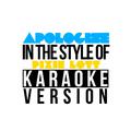 Apologise (In the Style of Pixie Lott) [Karaoke Version] - Single