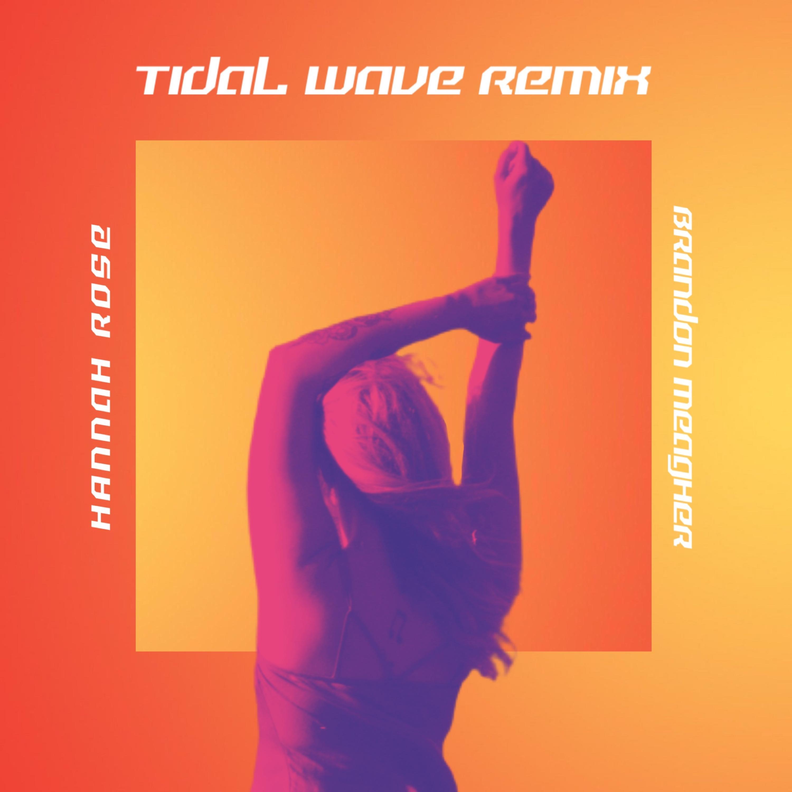 Tidal Wave (Remix)