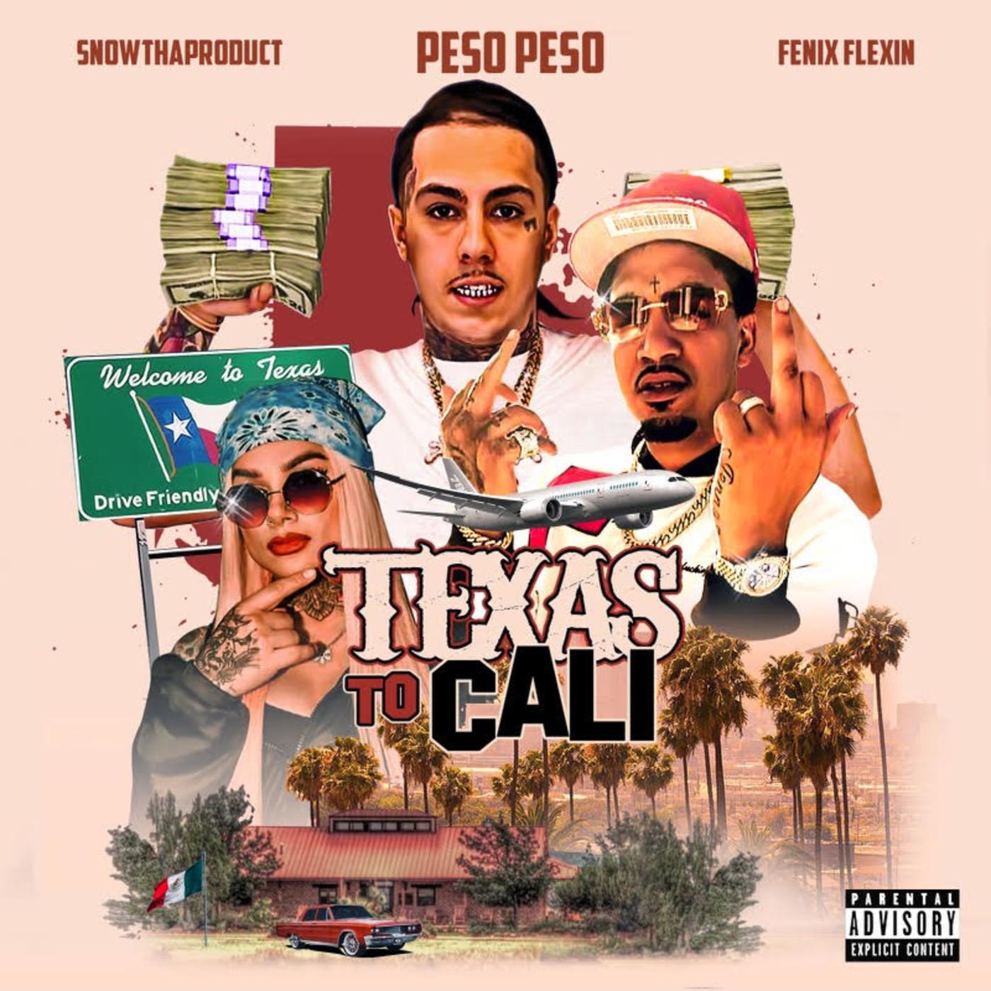 Texas to Cali (feat. Fenix Flexin, Snow Tha Product)