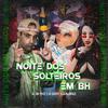 DJ BM PROD - Noite dos Solteiros em BH