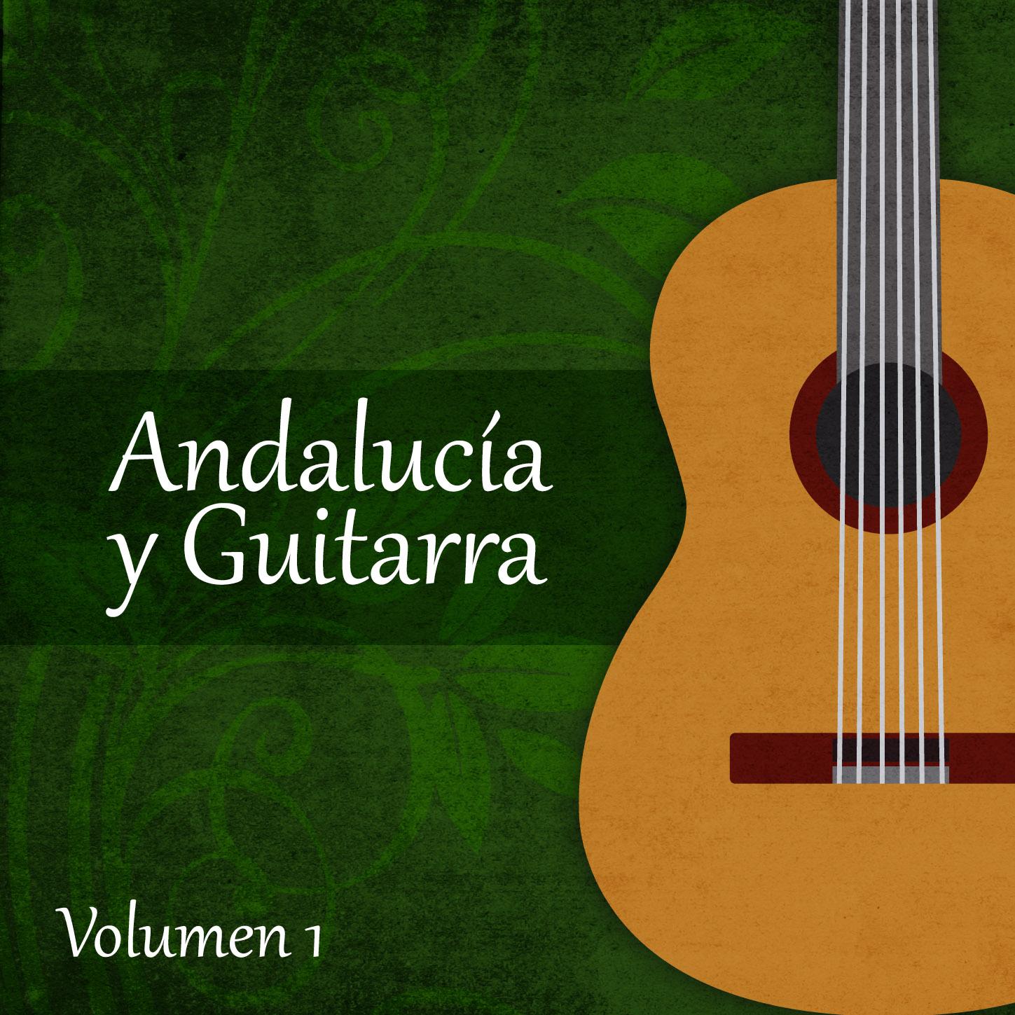 Andalucía y Guitarra (Volumen 1)