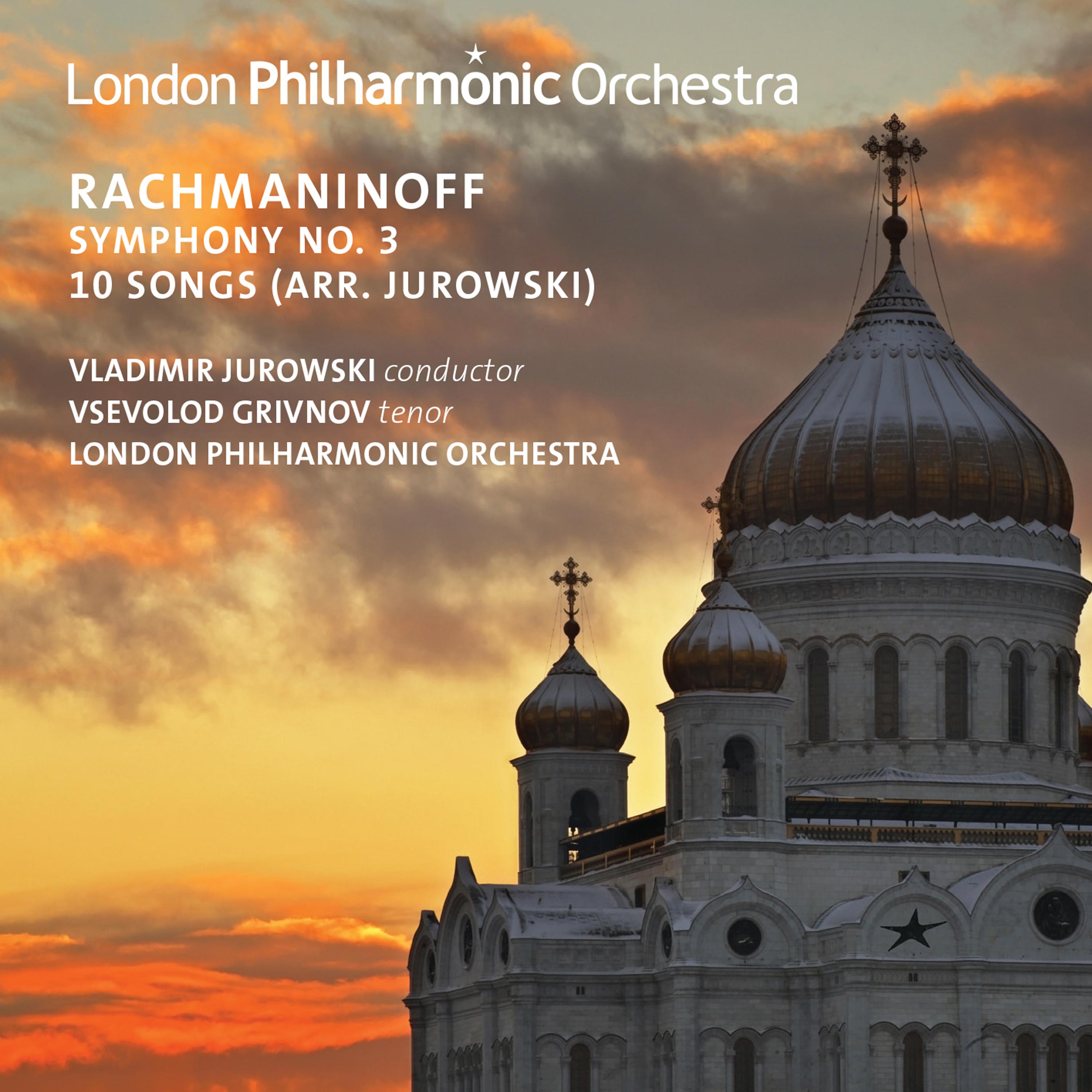 Rachmaninoff: Symphony No. 3 & 10 Songs(Live)