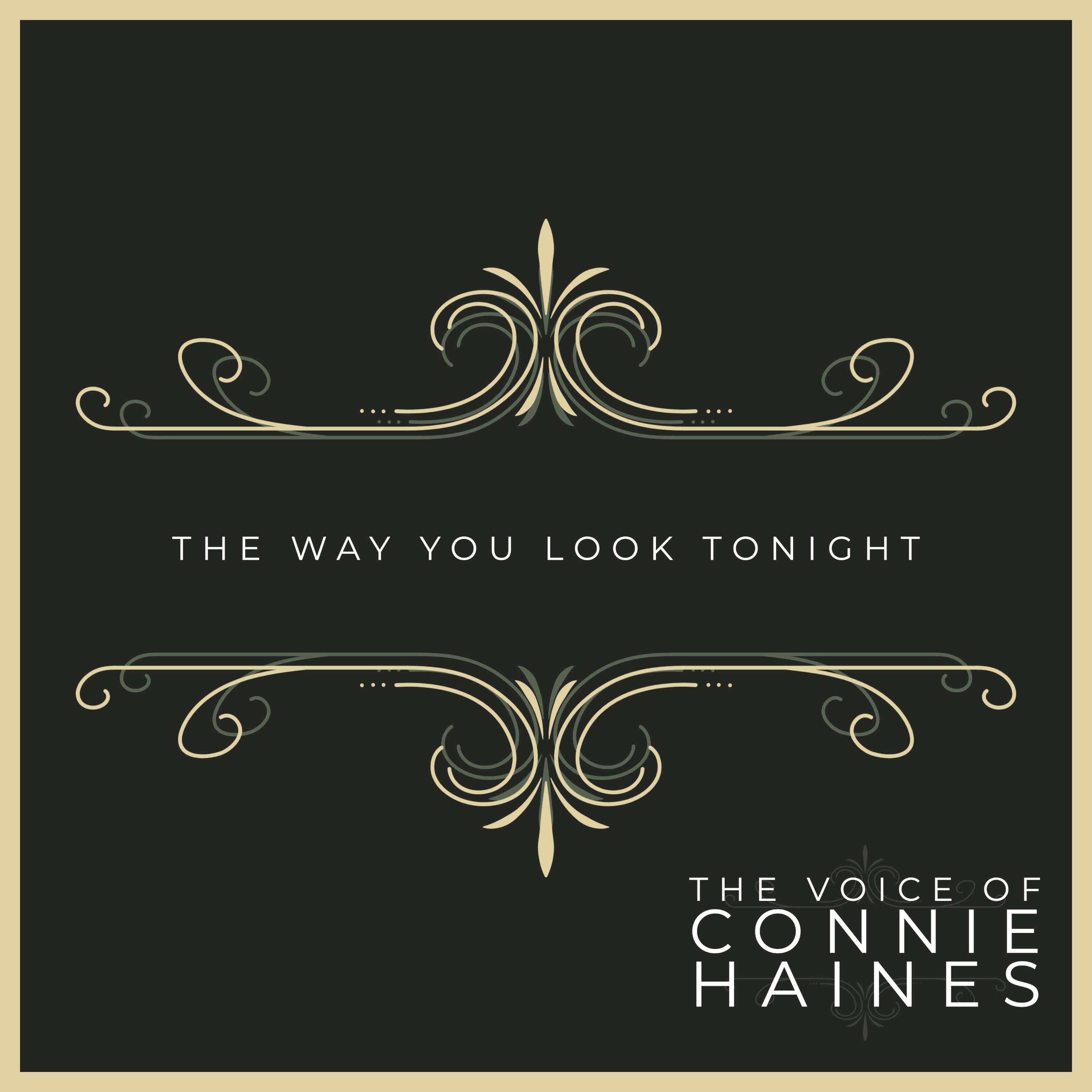 The Way You Look Tonight - The Voice of Connie Haines