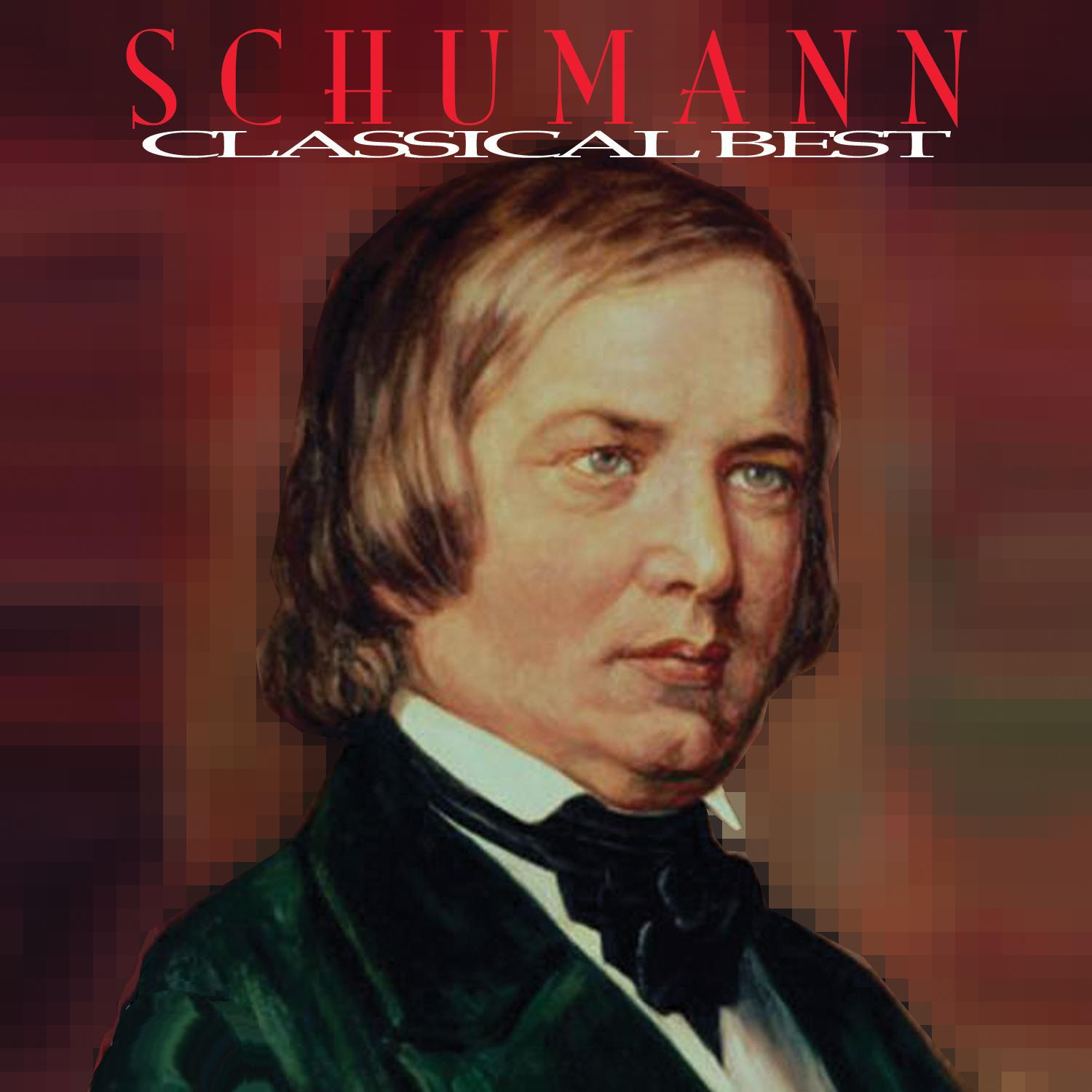 Robert Schumann - Classical Best专辑