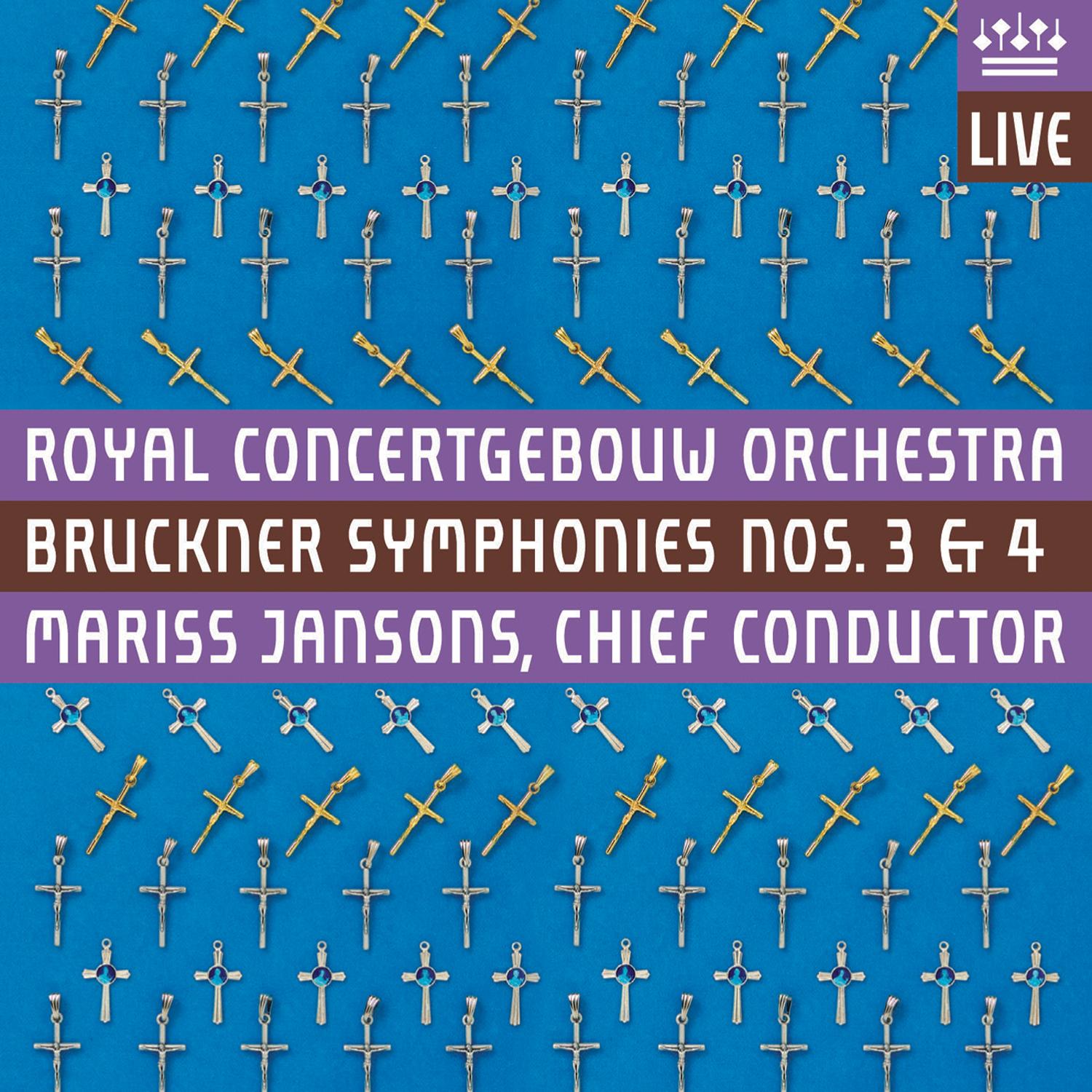 Bruckner: Symphonies Nos 3 & 4, "Romantic" (Live)