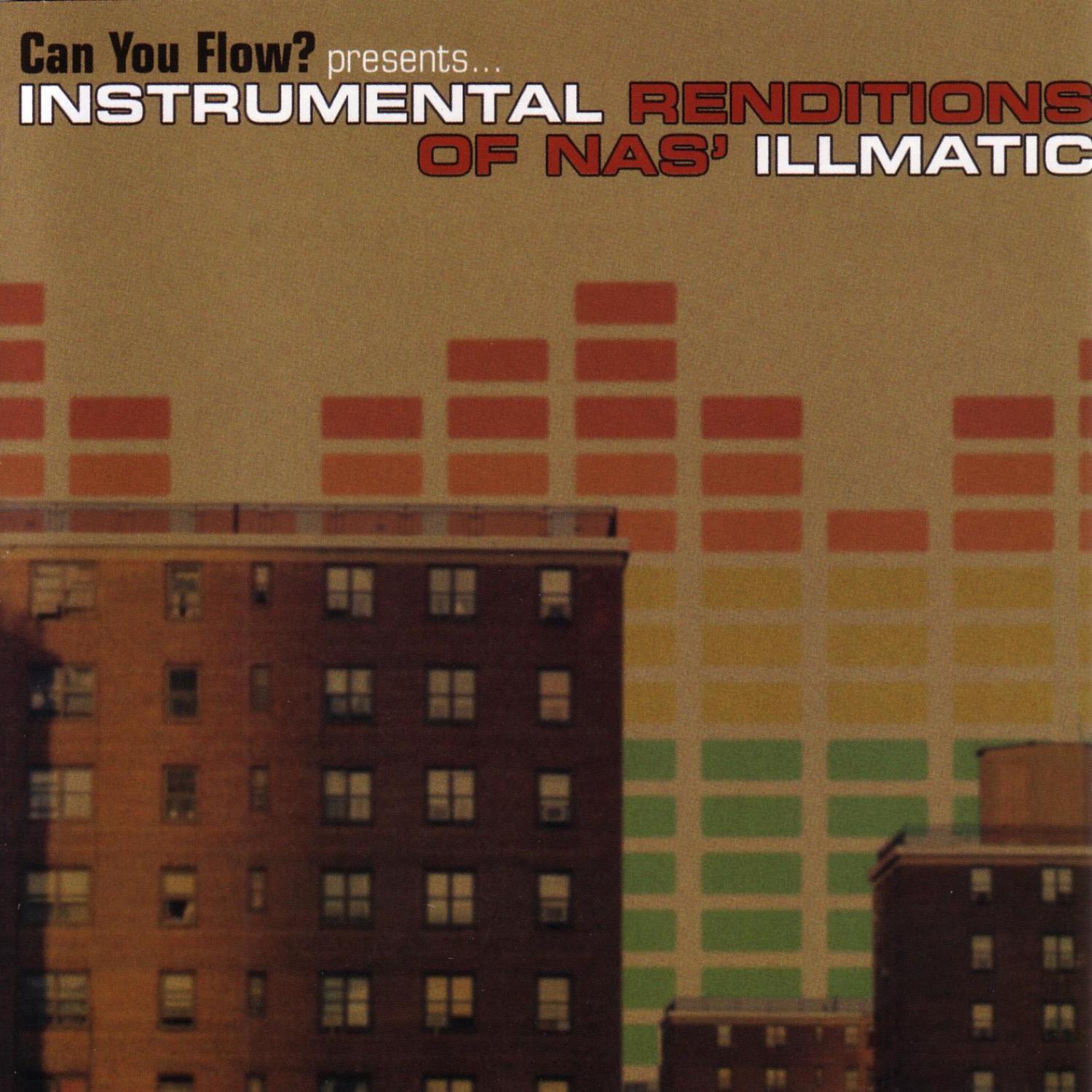 Can You Flow? Presents Instrumental Renditions of Nas' Illmatic专辑