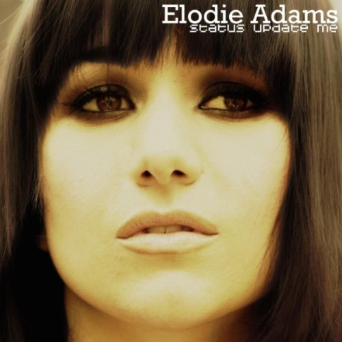 Elodie Adams - Can't Get My Eyes Off Your (Ballad Version)