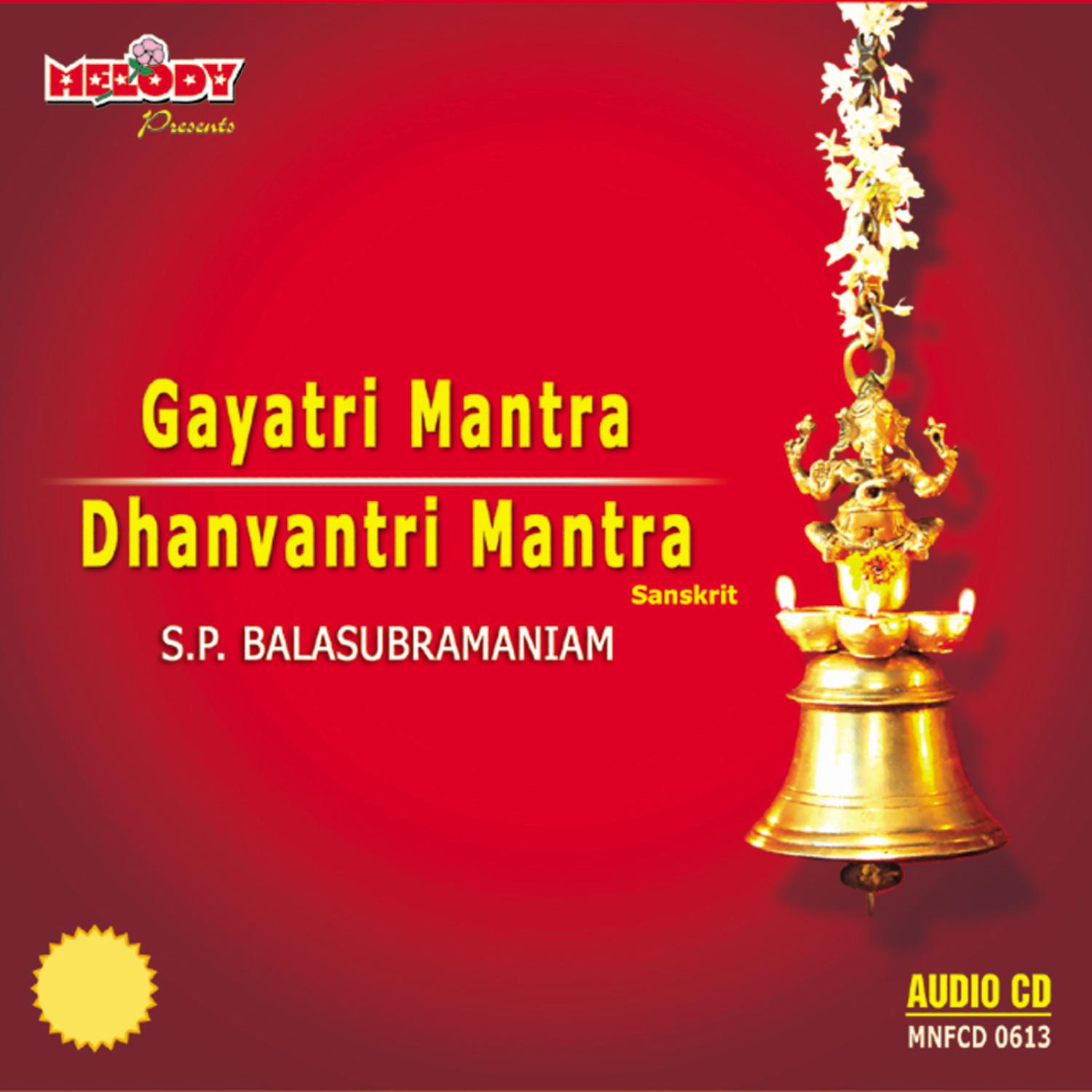 GAYATRI / DHANVANTRI MANTRA (DIVINE CHANTS )