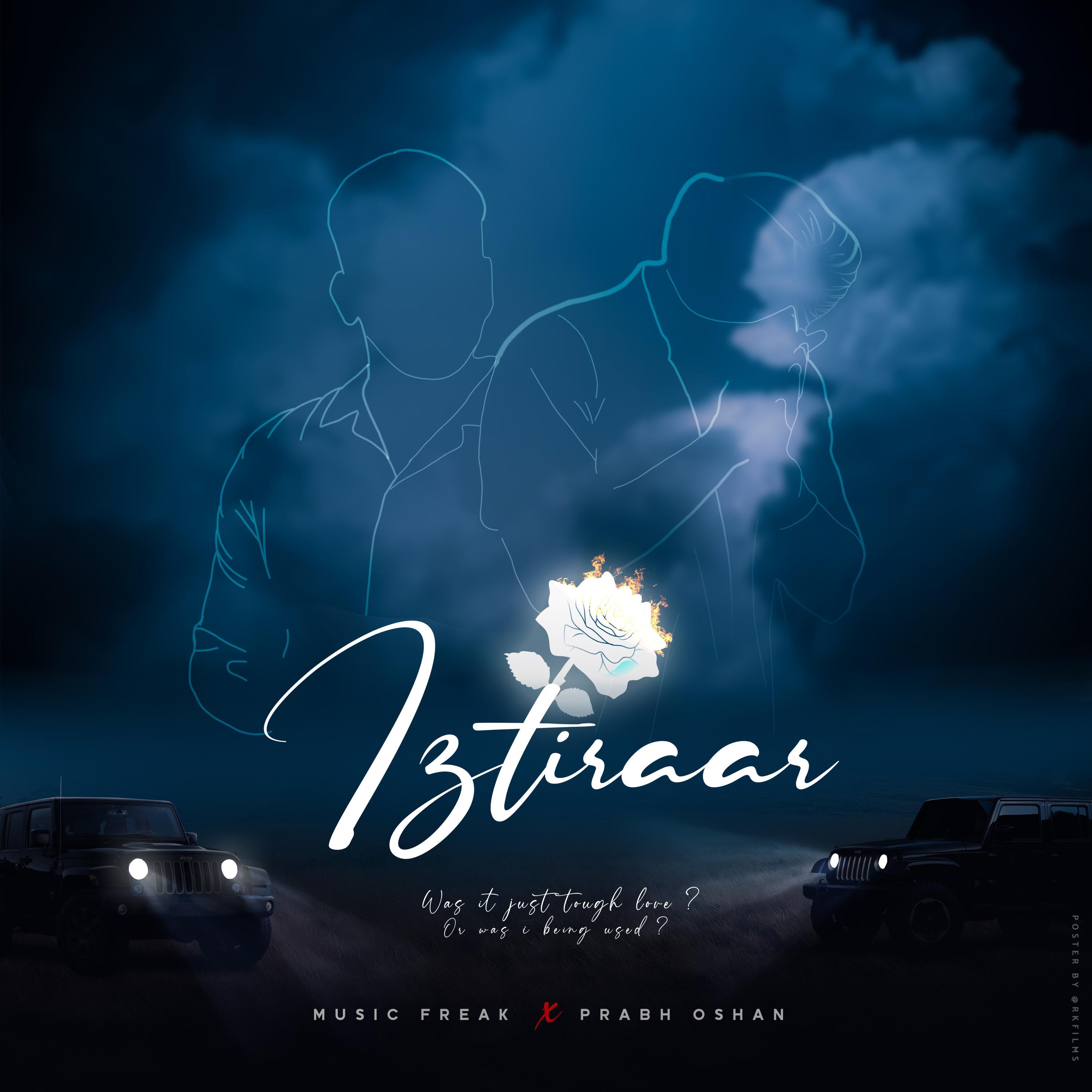 Iztiraar (feat. Music Freak)